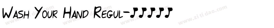 Wash Your Hand Regul字体转换